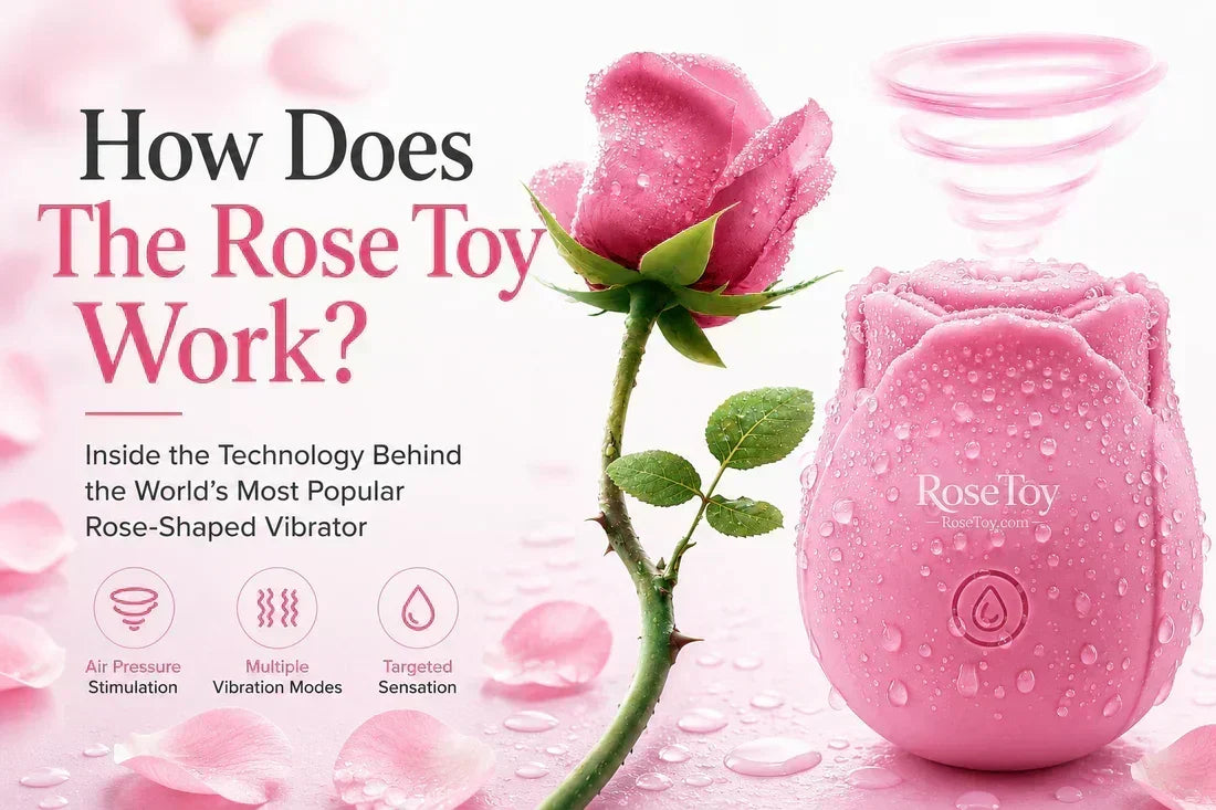 How Does The Rose Toy Work?