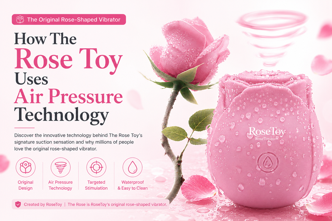 How The Rose Toy Uses Air Pressure Technology