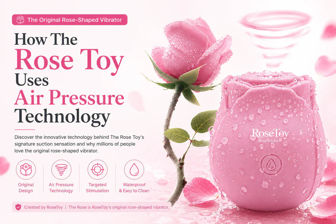 How The Rose Toy Uses Air Pressure Technology